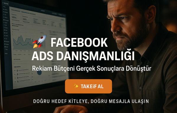 Facebook Ads Danışmanlığı – Satışlarını Artır, Hedef Kitleye Doğrudan Ulaş!