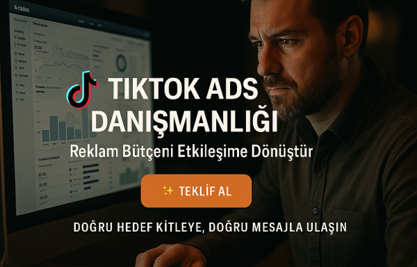 🎯 TikTok Ads Danışmanlığı – Reklam Bütçeni Etkileşime Dönüştür!