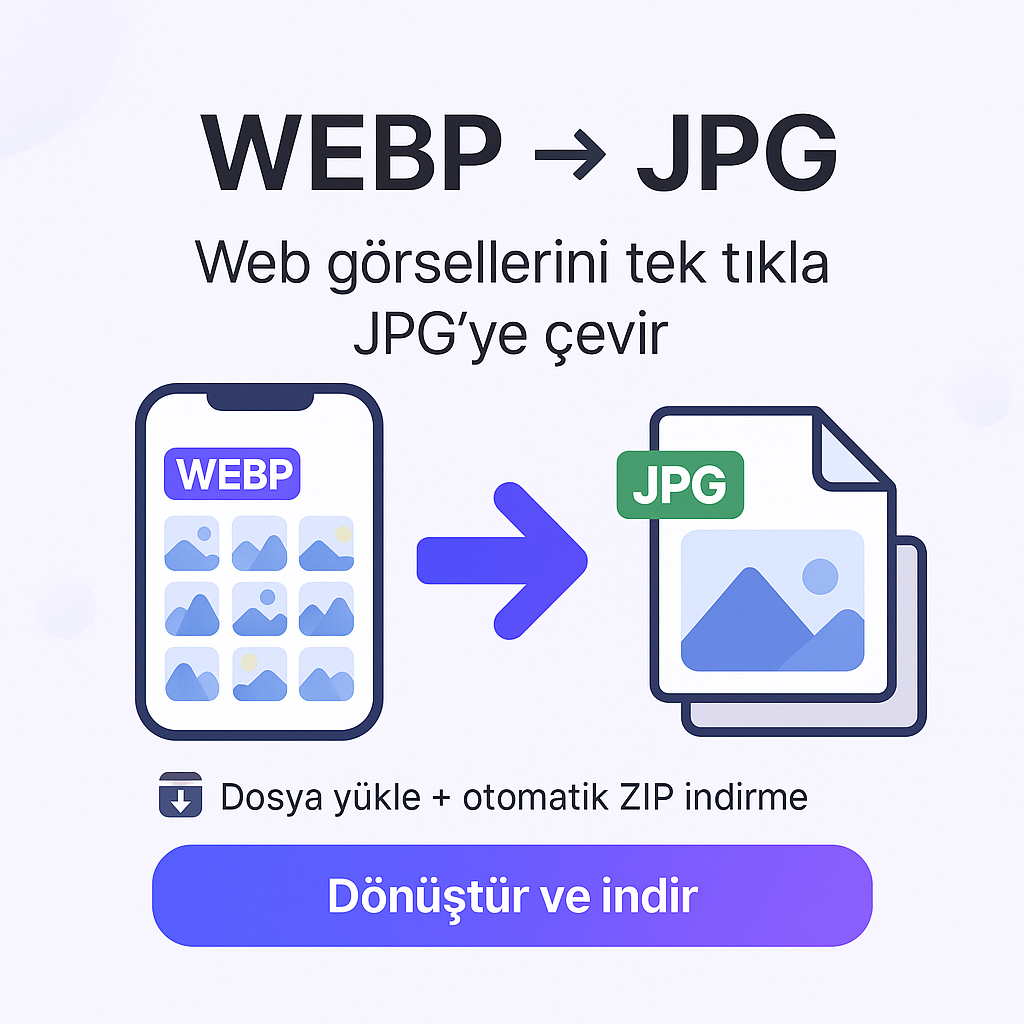 WEBP to JPG Dönüştürücü